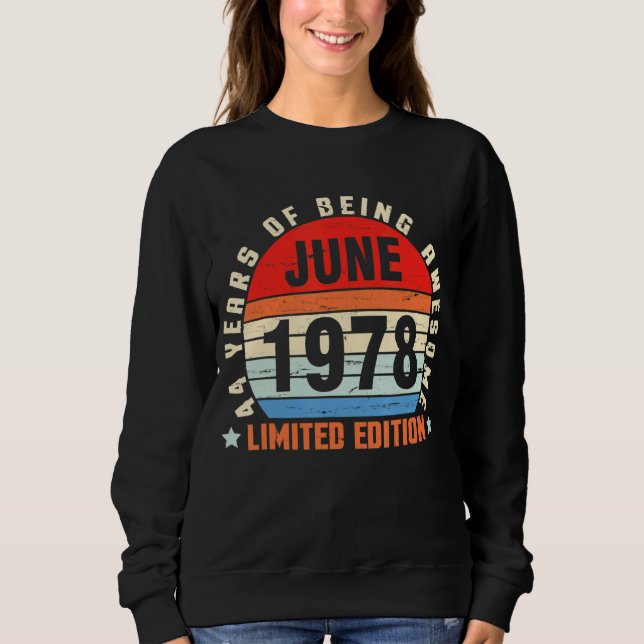 Sudadera Junio De 1978 Cumpleaños 44 Años De Ser Increíble (Anverso)