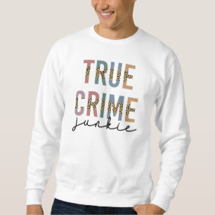 Sudadera Junkie del delito verdadero   Crimen de asesinato 
