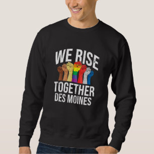 Sudadera Juntos Levantamos El Mes Del Orgullo De Moines Lgb