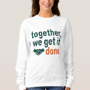 Sudadera Juntos, Lo Logramos