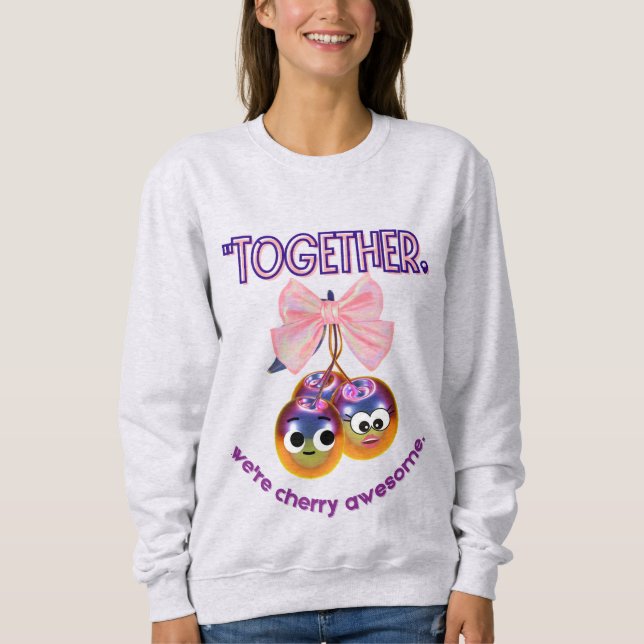 SUDADERA JUNTOS SOMOS CHERRY AWSOME (Anverso)
