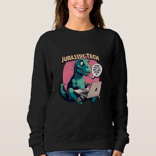 Sudadera Jurassic Tech - Funny meme cita office t-rex ital (Anverso)