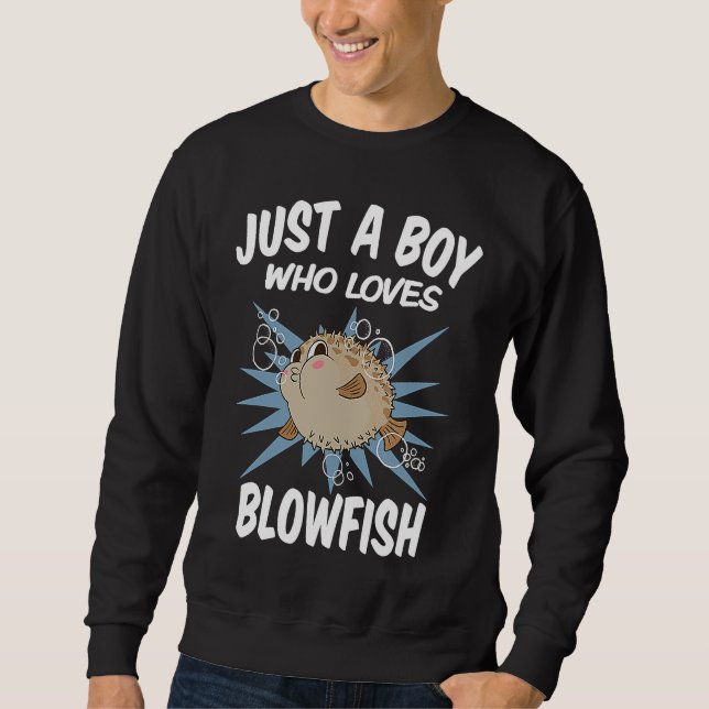 Sudadera Just A Boy Who Loves Blowfish  Funny Blowfish (Anverso)