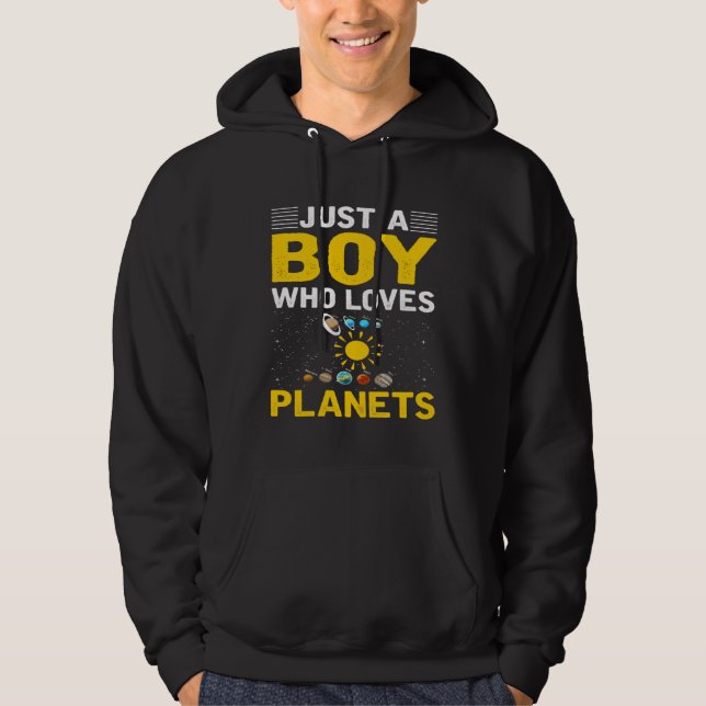 Sudadera Just A Boy Who Loves Planets I Astronomy (Anverso)
