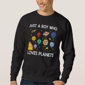 Sudadera Just A Boy Who Loves Planets Solar System Space Sc