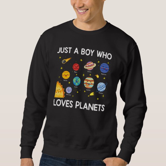 Sudadera Just A Boy Who Loves Planets Solar System Space Sc (Anverso)