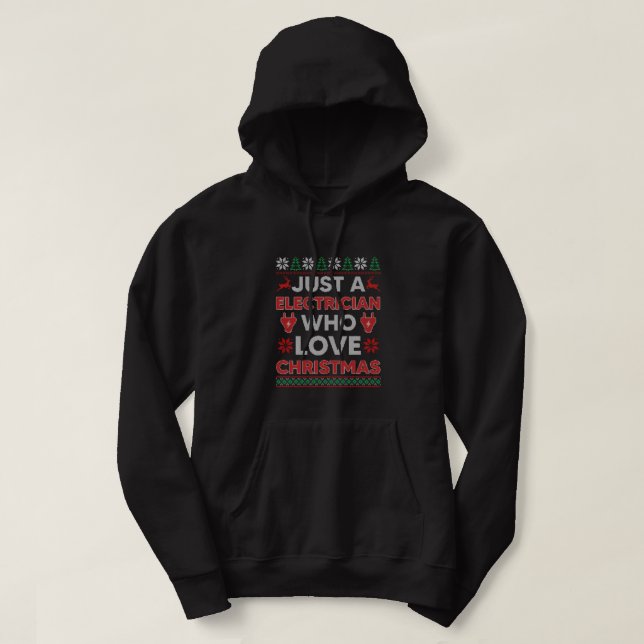 Sudadera Just a Electrician Who Loves Christmas Ugly Sweate (Diseño del anverso)