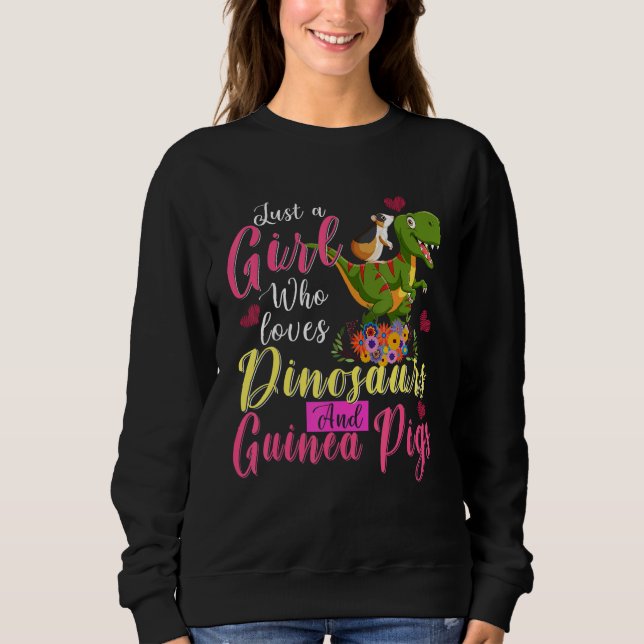Sudadera Just A Girl Loves Dinosaurs And Guinea Pigs Riding (Anverso)
