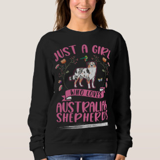 Sudadera Just a girl who loves Australian Shepherds Aussie