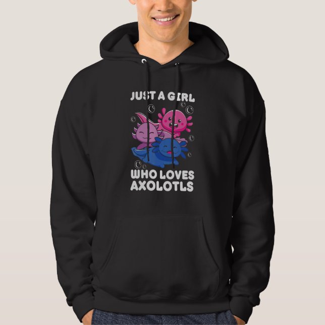 Sudadera Just A Girl Who Loves Axolotls Axolotl   (Anverso)