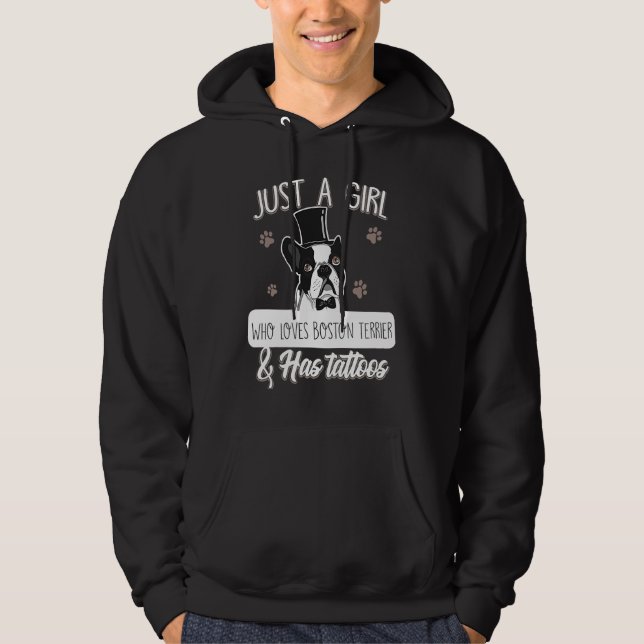 Sudadera Just A Girl Who Loves Boston Terrier And Has Tatto (Anverso)