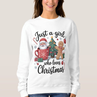 Sudadera Just a Girl Who Loves Christmas