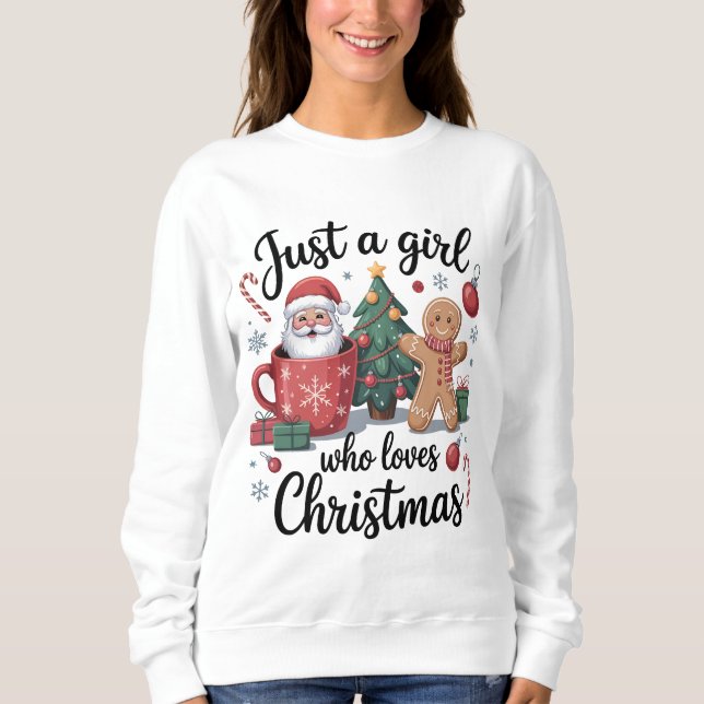 Sudadera Just a Girl Who Loves Christmas (Anverso)