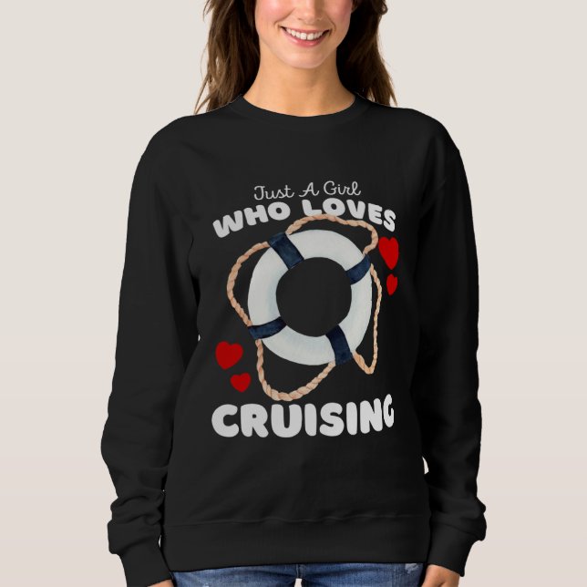 Sudadera Just A Girl Who Loves Cruising Cute Girls Cruise V (Anverso)