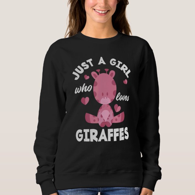 Sudadera Just A Girl Who Loves Giraffes  Giraffe (Anverso)