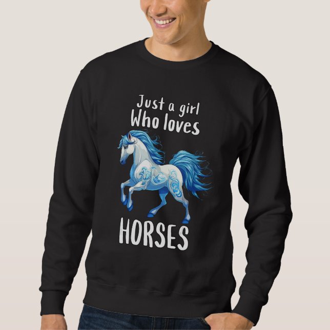 Sudadera Just A Girl Who Loves Horses  Wild Blue Horse (Anverso)
