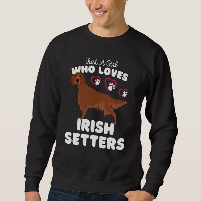 Sudadera Just A Girl Who Loves Irish Setters Cute Irish Set (Anverso)