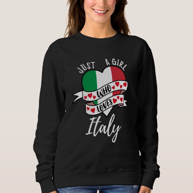 Sudadera Just A Girl Who Loves Italy (Anverso)