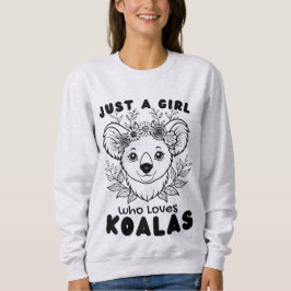 Sudadera Just a Girl who Loves Koalas