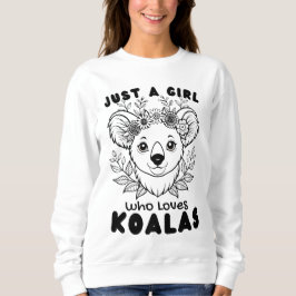 Sudadera Just a Girl who Loves Koalas