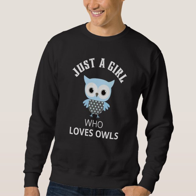 Sudadera Just A Girl Who Loves Owls Women Kids   (Anverso)