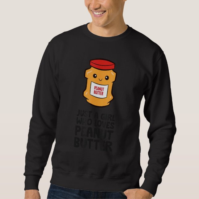 Sudadera Just a Girl Who Loves Peanut Butter (Anverso)