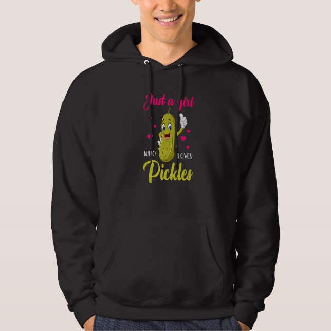 Sudadera Just A Girl Who Loves Pickles  Cucumber Vegan Pick (Anverso)