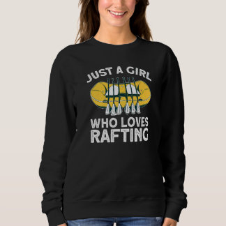 Sudadera Just A Girl Who Loves Rafting