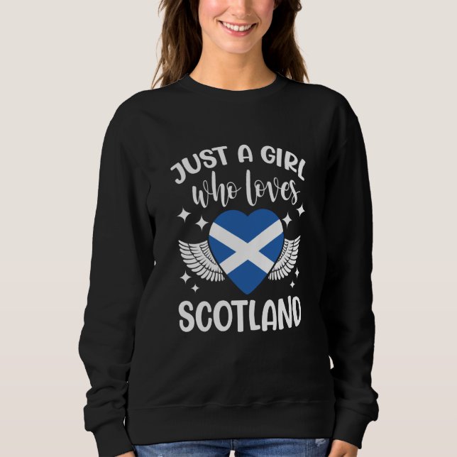 Sudadera Just A Girl Who Loves Scotland Scottish (Anverso)