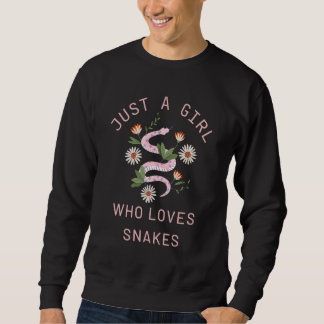 Sudadera Just A Girl Who Loves Snakes Cute Flowers