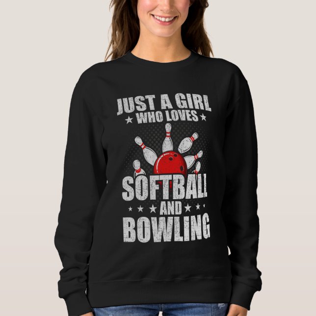 Sudadera Just A Girl Who Loves Softball And Bowling Bowler (Anverso)