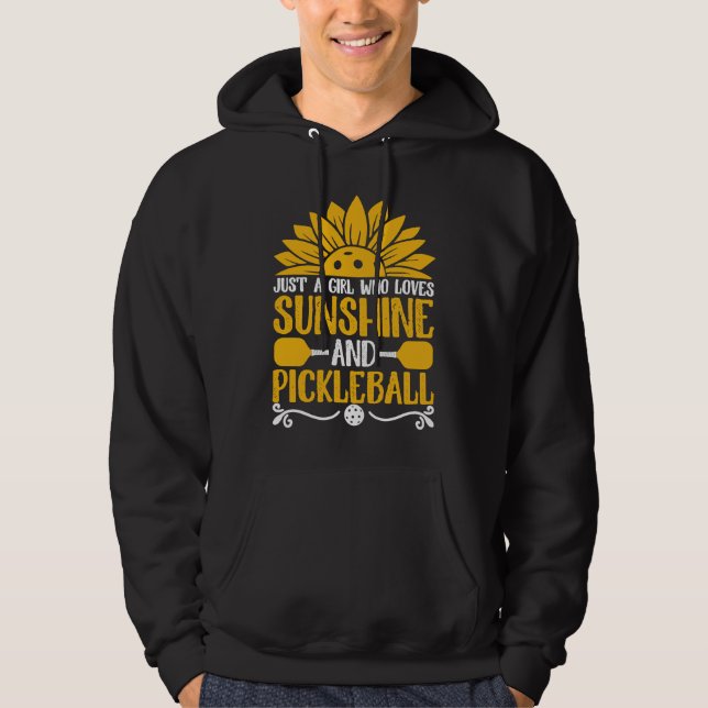 Sudadera Just A Girl Who Loves Sunshine And Pickleball Cute (Anverso)