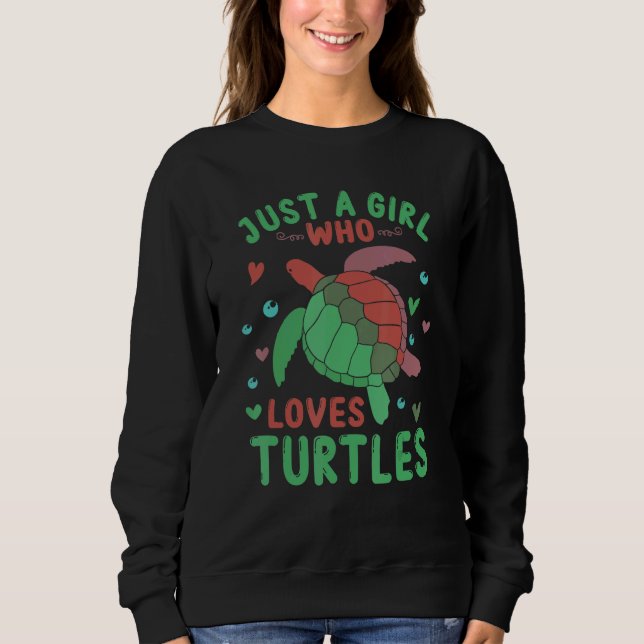 Sudadera Just a Girl Who Loves Turtles   Sea Turtle   Graph (Anverso)