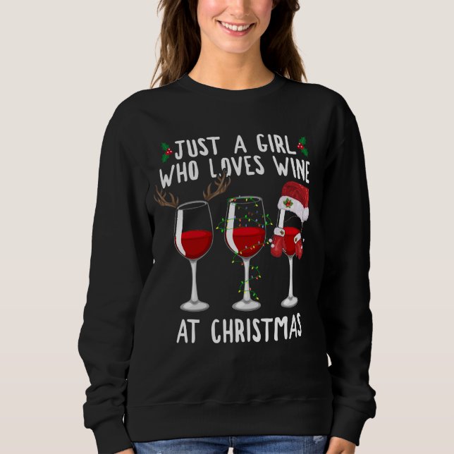 Sudadera Just A Girl Who Loves Wine Glass At Christmas (Anverso)