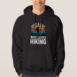 Sudadera Just A Guy Who Loves Hiking Hoodie