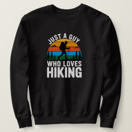 Sudadera Just a Guy Who Loves Hiking Retro Sweatshirt