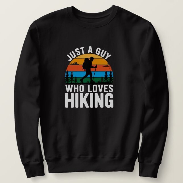 Sudadera Just a Guy Who Loves Hiking Retro Sweatshirt (Anverso del diseño)