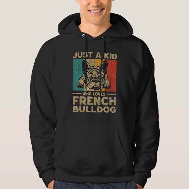 Sudadera Just A Kid Who Loves French Bulldog for Kids (Anverso)