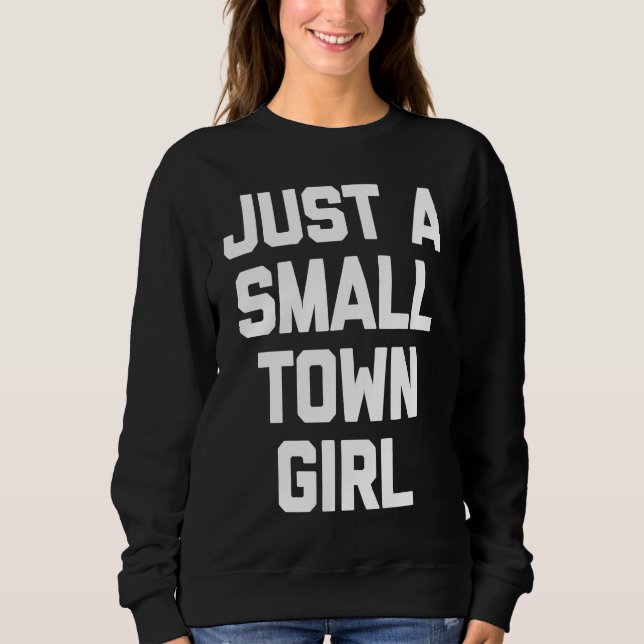 Sudadera Just a little city girl T  funny sarcastic (Anverso)