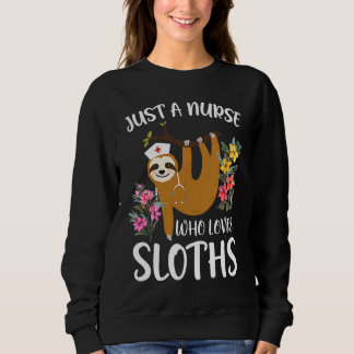 Sudadera Just A Nurse Who Loves Sloths RN Student Animal Zo