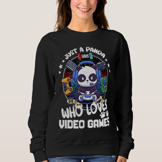 Sudadera Just A Panda Who Loves Video Games (Anverso)