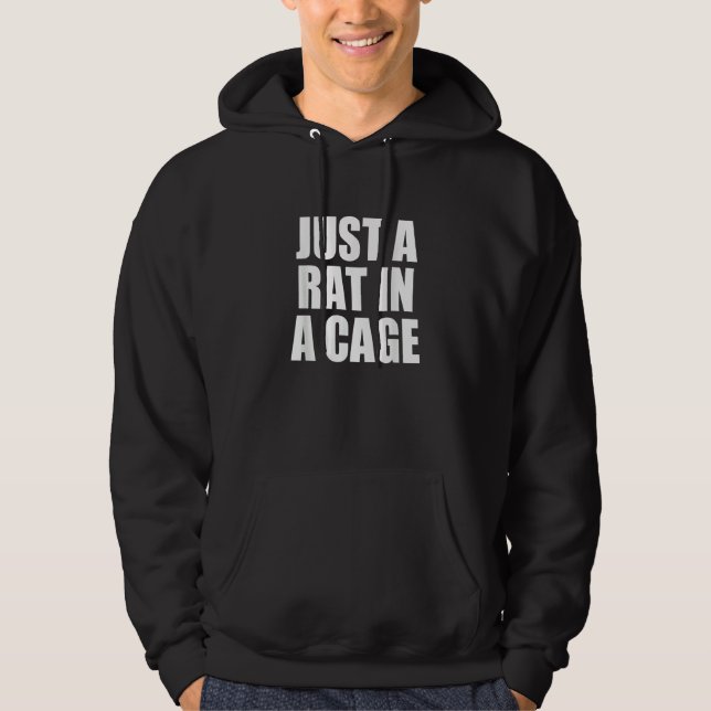 Sudadera Just a Rat in a Cage Despite All My Rage Lyric (Anverso)