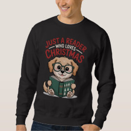 Sudadera Just A Reader Who Loves Christmas Puppy Lover