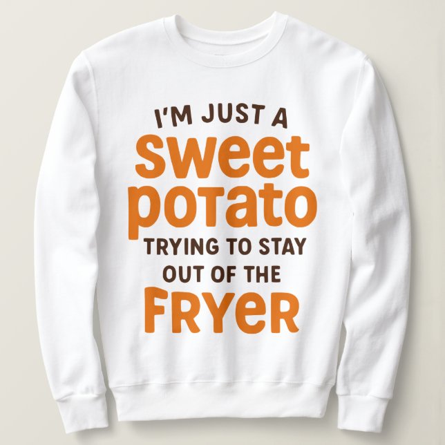 Sudadera Just A Sweet Potato Funny Quote (Anverso del diseño)