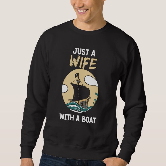 Sudadera Just A Wife With A Boat Captain Ship Crew Yacht (Anverso)