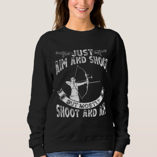 Sudadera Just Aim And Shoot But Mostly Shoot And Aim Backpr