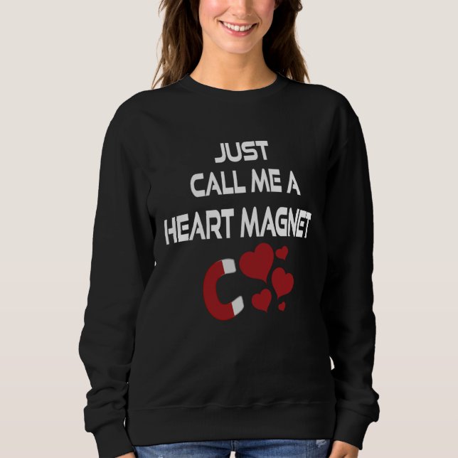 Sudadera Just Call Me Heart Magne Valentines Teens Youth (Anverso)