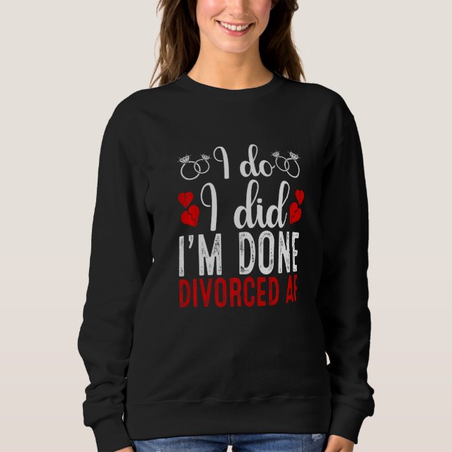 Sudadera Just Divorced  Divorce Party Celebration Men Women (Anverso)