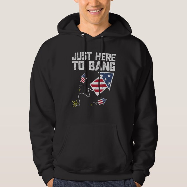 Sudadera Just Here To Bang 4th of July Fireworks US Flag Vi (Anverso)