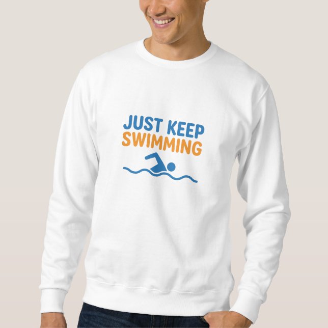 Sudadera Just Keep Swimming - Motivational Swimmer Icon (Anverso)